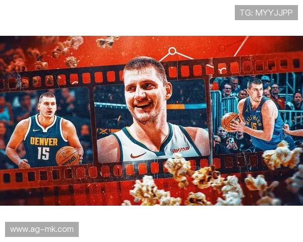 约基奇MVP呼声起：掀起新一轮篮球热潮